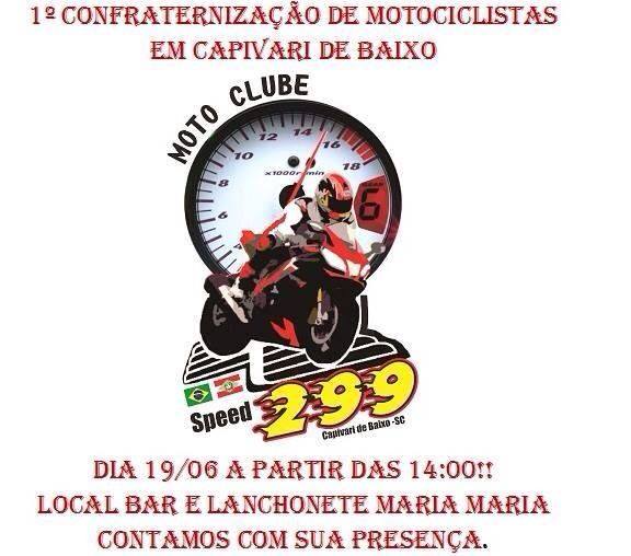 1º Confraternização Moto Clube Speed 299